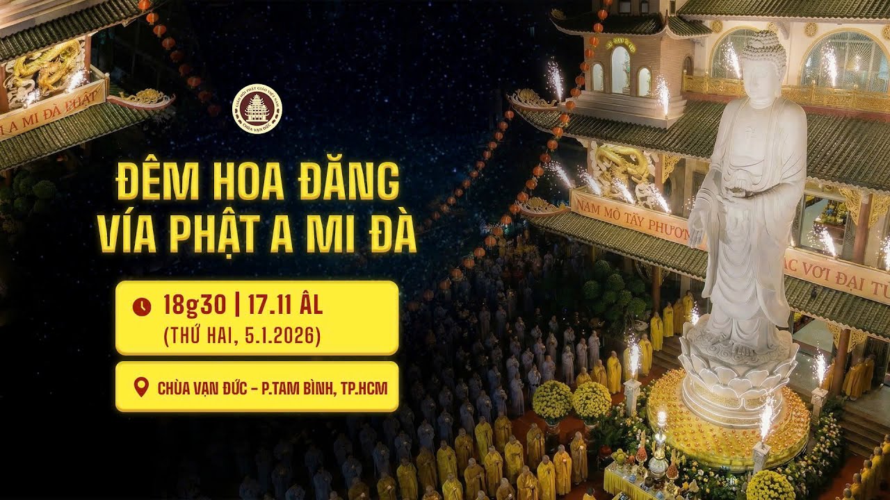 ĐÊM HOA ĐĂNG VÍA PHẬT A MI ĐÀ TẠI CHÙA VẠN ĐỨC