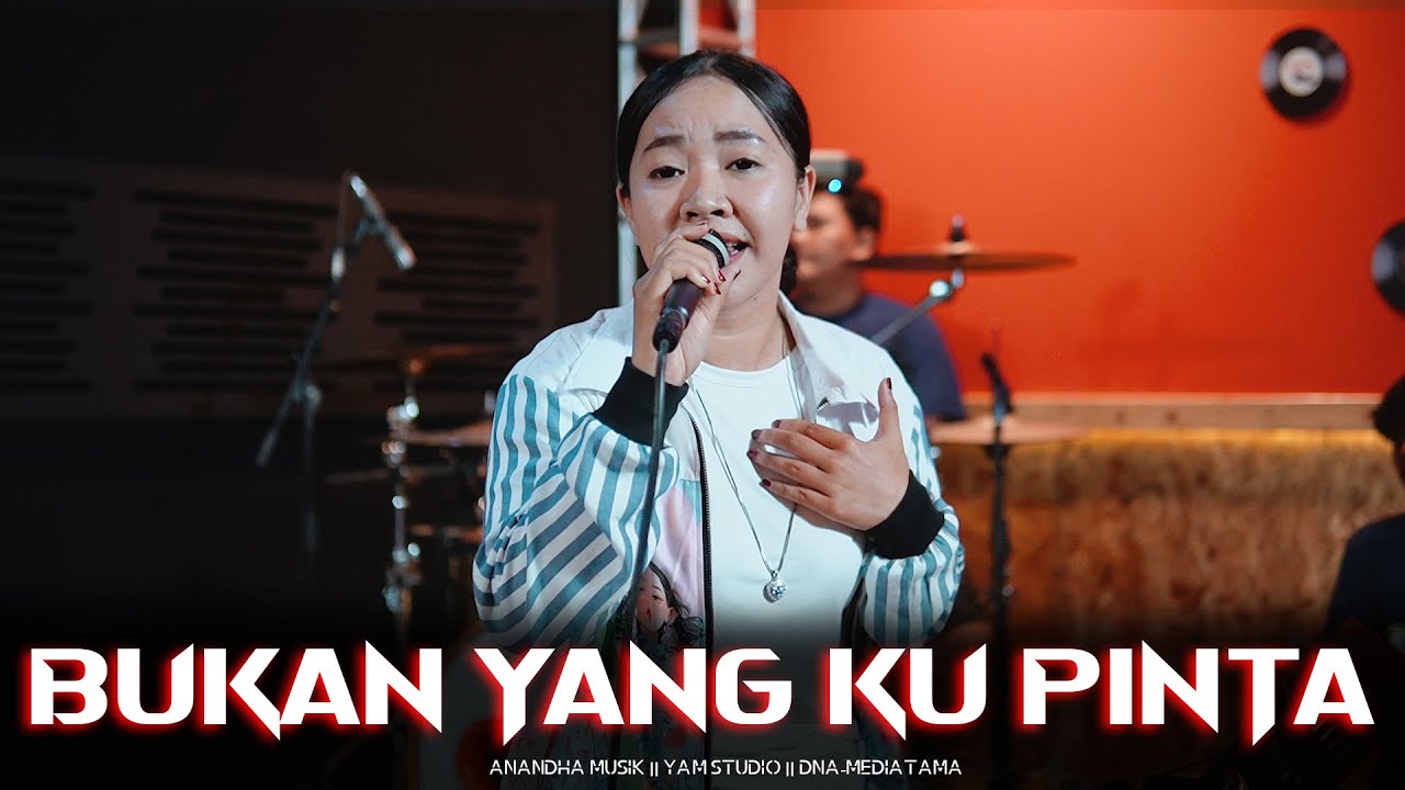BUKAN YANG KU PINTA - NETTY ALENA - ANANDHA MUSIK - YAM STUDIO - DNA MEDIATAMA