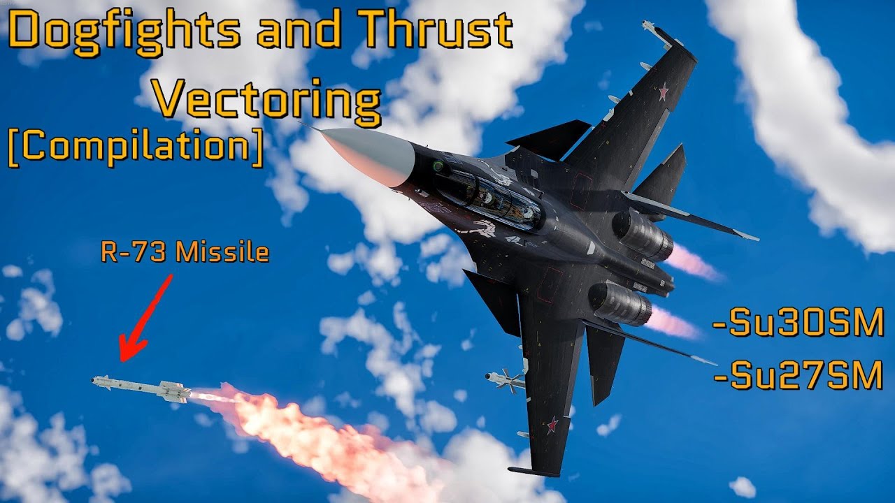 Dogfights and Thust Vectoring [Compilation] War Thunder Su30SM-Su27SM