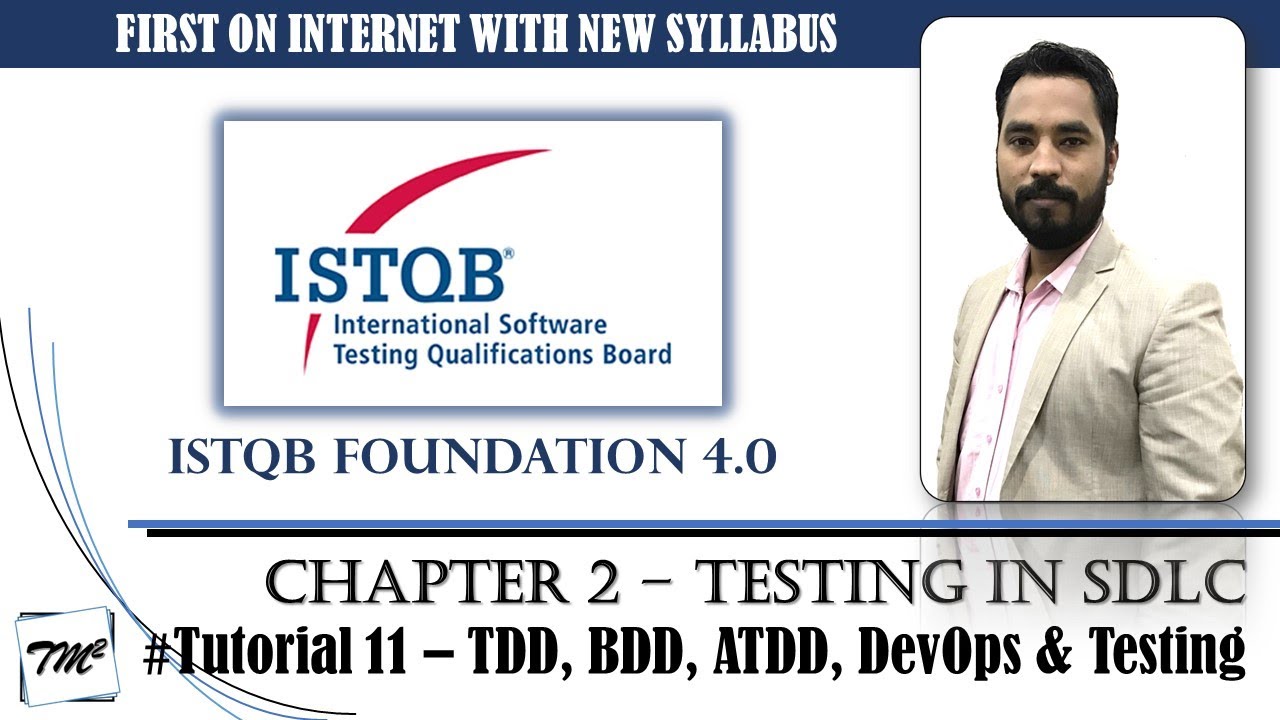ISTQB FOUNDATION 4.0 | Tutorial 11 | TDD, BDD, ATDD | DevOps and Testing | CTFL | TM SQUARE