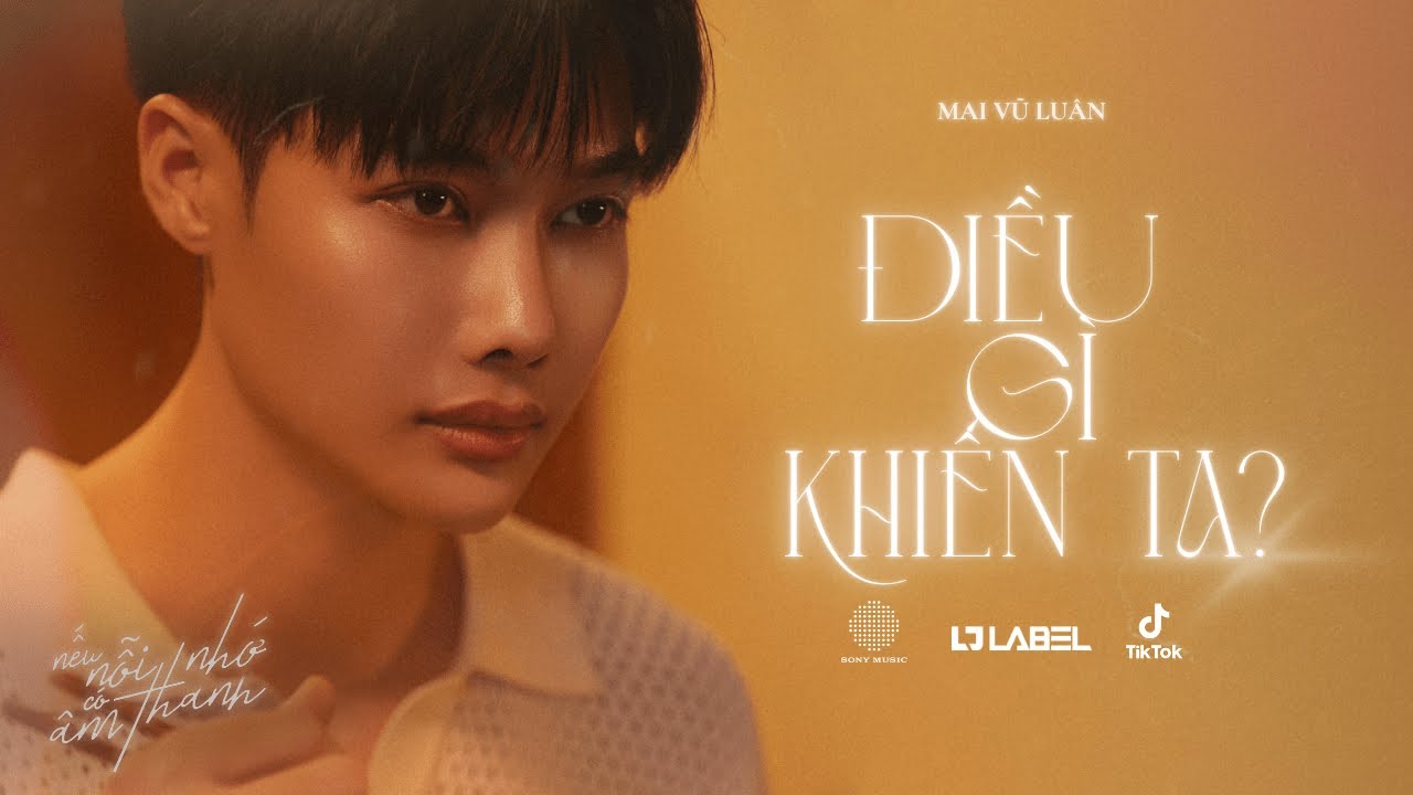 ĐIỀU GÌ KHIẾN TA? | MAI VŨ LUÂN | OST Nếu nỗi nhớ có âm thanh - The sound of nostalgia | Mai Vũ Luân