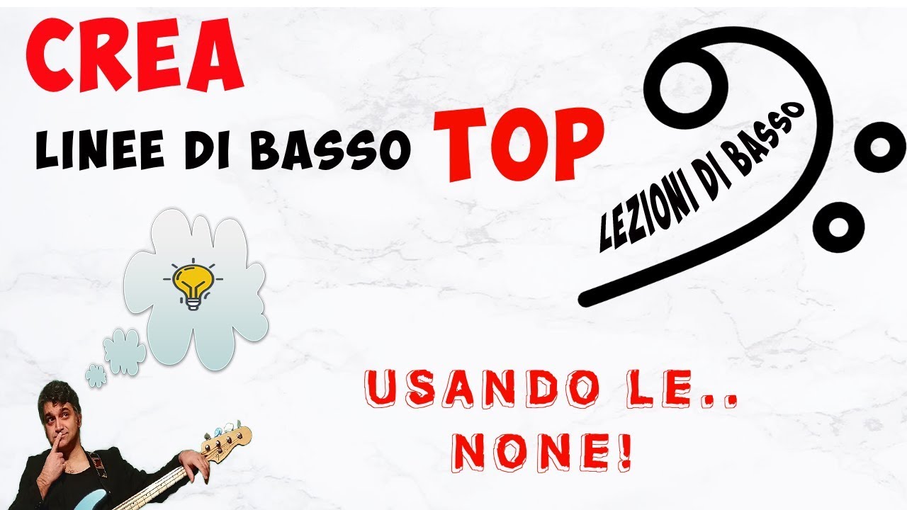 Lezione di basso n. 13: Crea linee di basso TOP usando le none!
