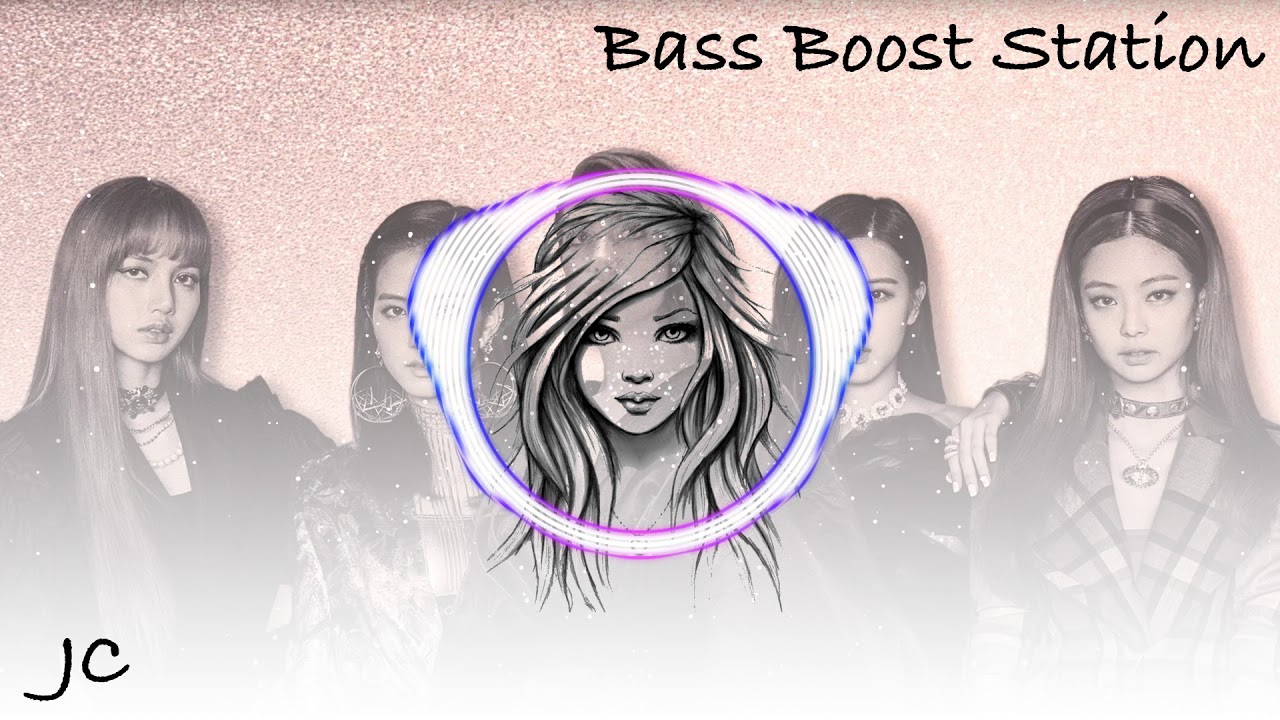 Kiss And Make Up - Dua Lipa & BLACKPINK (Bass Boosted)