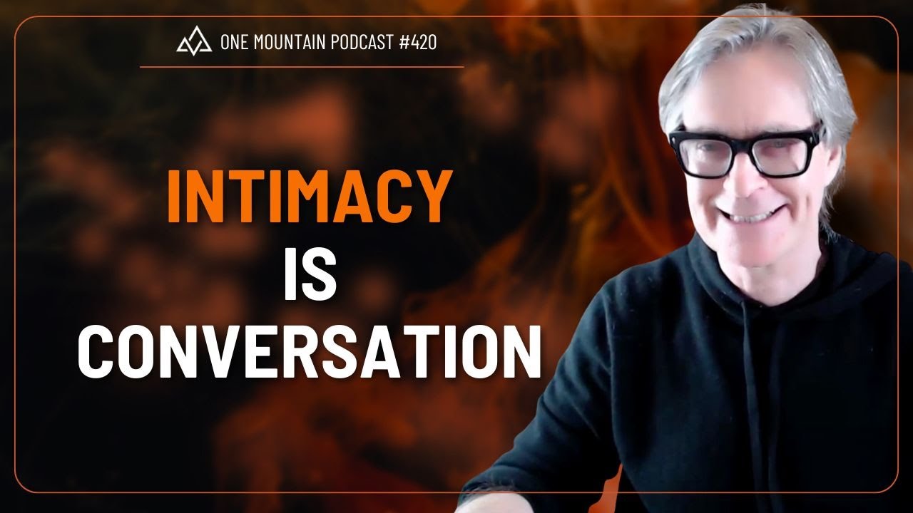 Intimacy Is Conversation | Dr. Marc Gafni 420