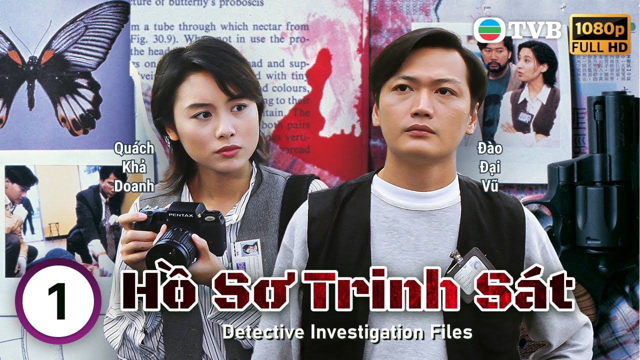 Phim TVB Lồng Tiếng Hồ Sơ Trinh Sát (Detective Investigation Files) 1/20 | Đào Đại Vũ | 1995