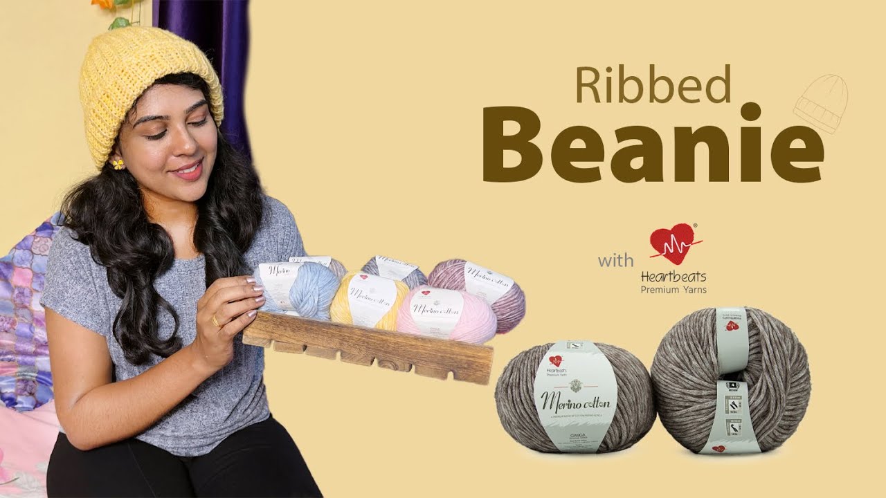 Crochet Ribbed Beanie Tutorial | Merino Cotton Yarn | Heartbeats Yarns | Ganga Acrowools #YTGANGA