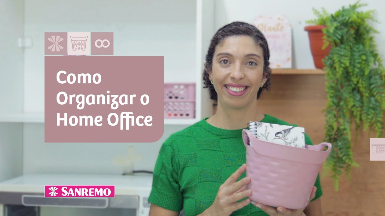 Como Organizar o Home Office | Dicas Sanremo