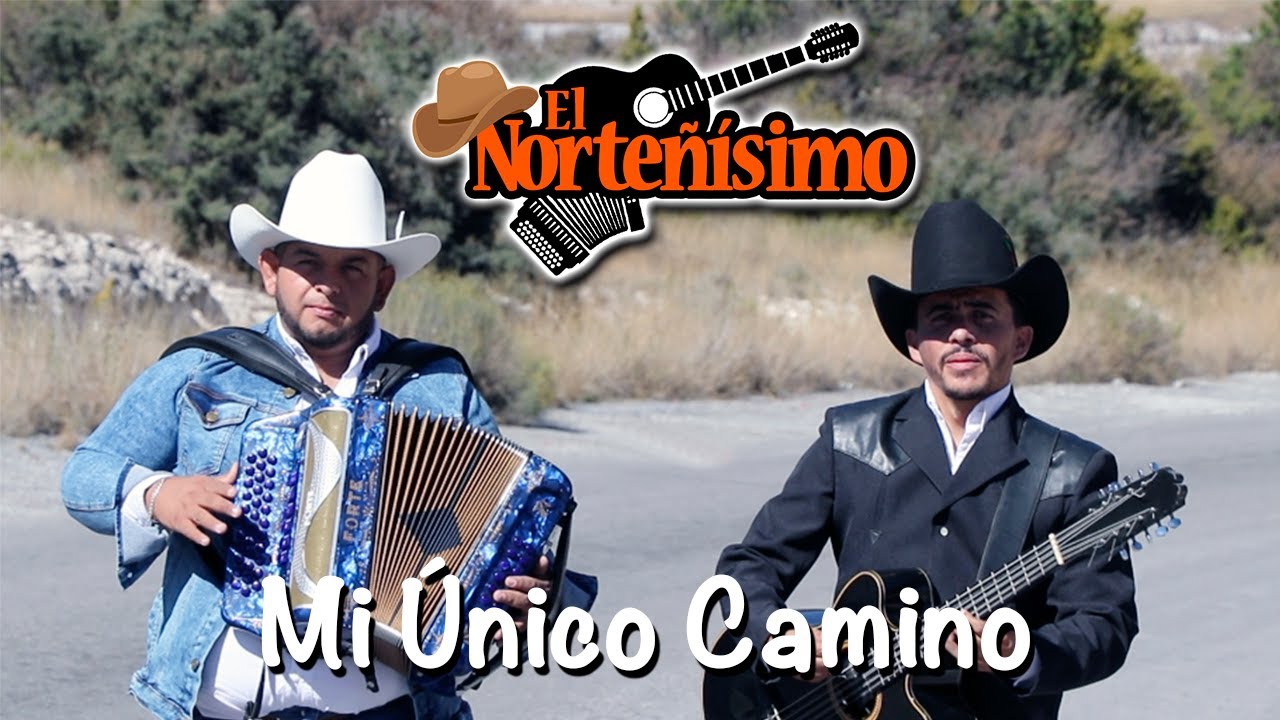 Norteñísimo - Mi Único Camino (Video Oficial)