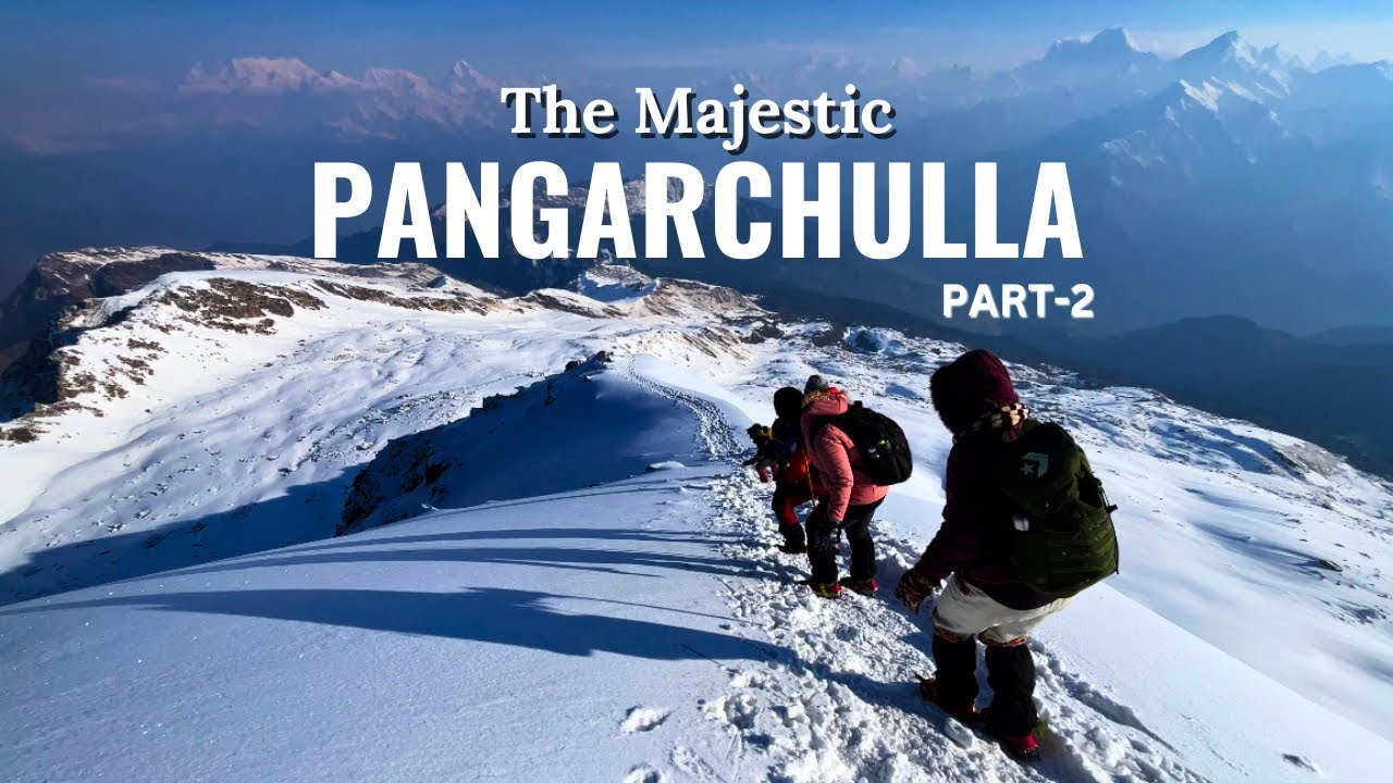 Pangarchulla Peak Trek Part 2 | Kuari Pass Trek | Pangarchulla Peak Summit
