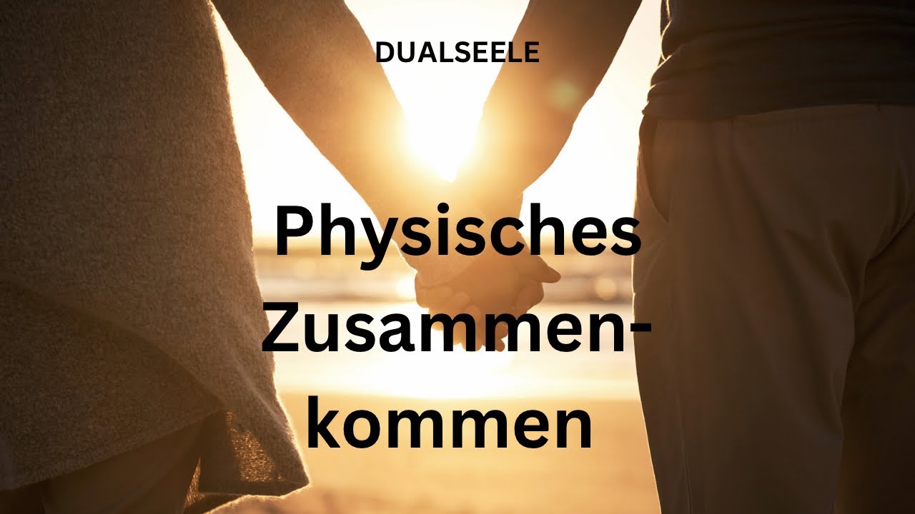 Dualseele- Wie wichtig ist das physische Zusammenkommen?