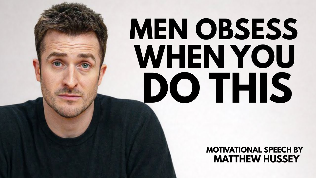 The One Thing That Makes Men Obsessed for Life | Matthew Hussey