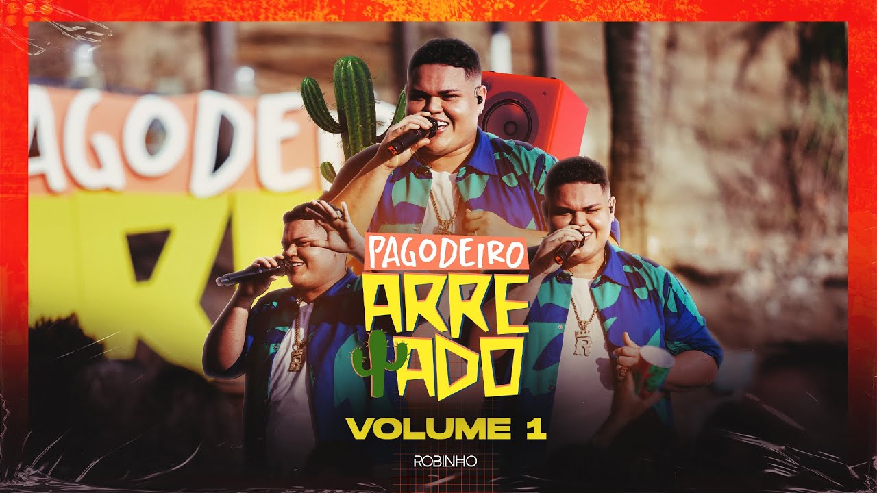Robinho - Pagodeiro Arretado - Vol. 1 part. Som de Faculdade