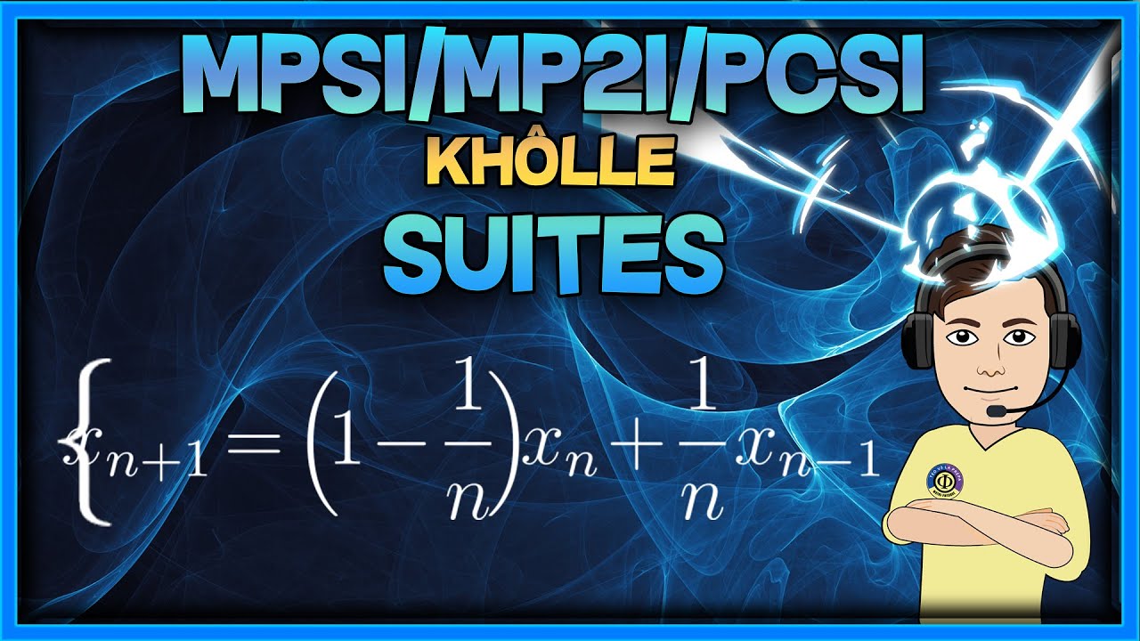 [MPSI/MP2I/PCSI] Suites - exo de khôlle corrigé (suite récurrente d'ordre 2)