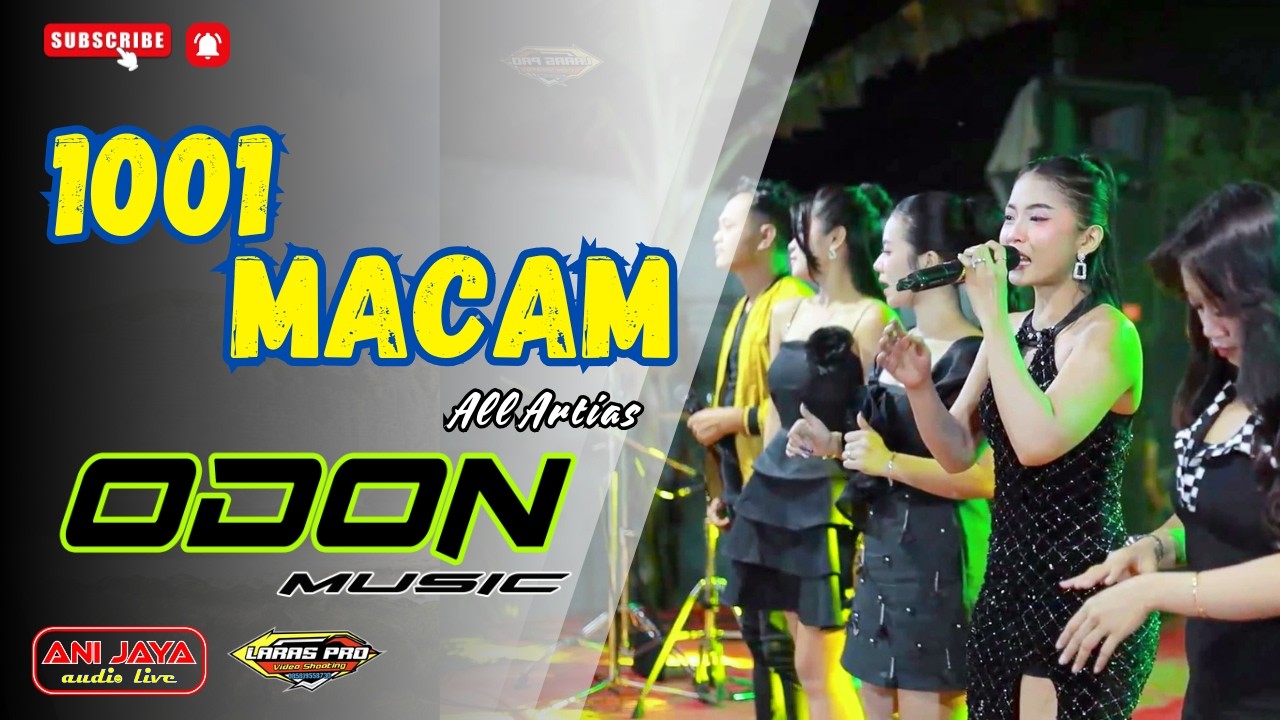 OPENING X 1001 MACAM - ALL ARTIS - ODON MUSIC - ANI JAYA - LARAS PRO