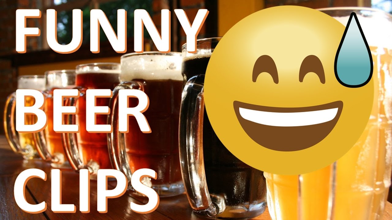 Funny Beer Clips -- Beer Video