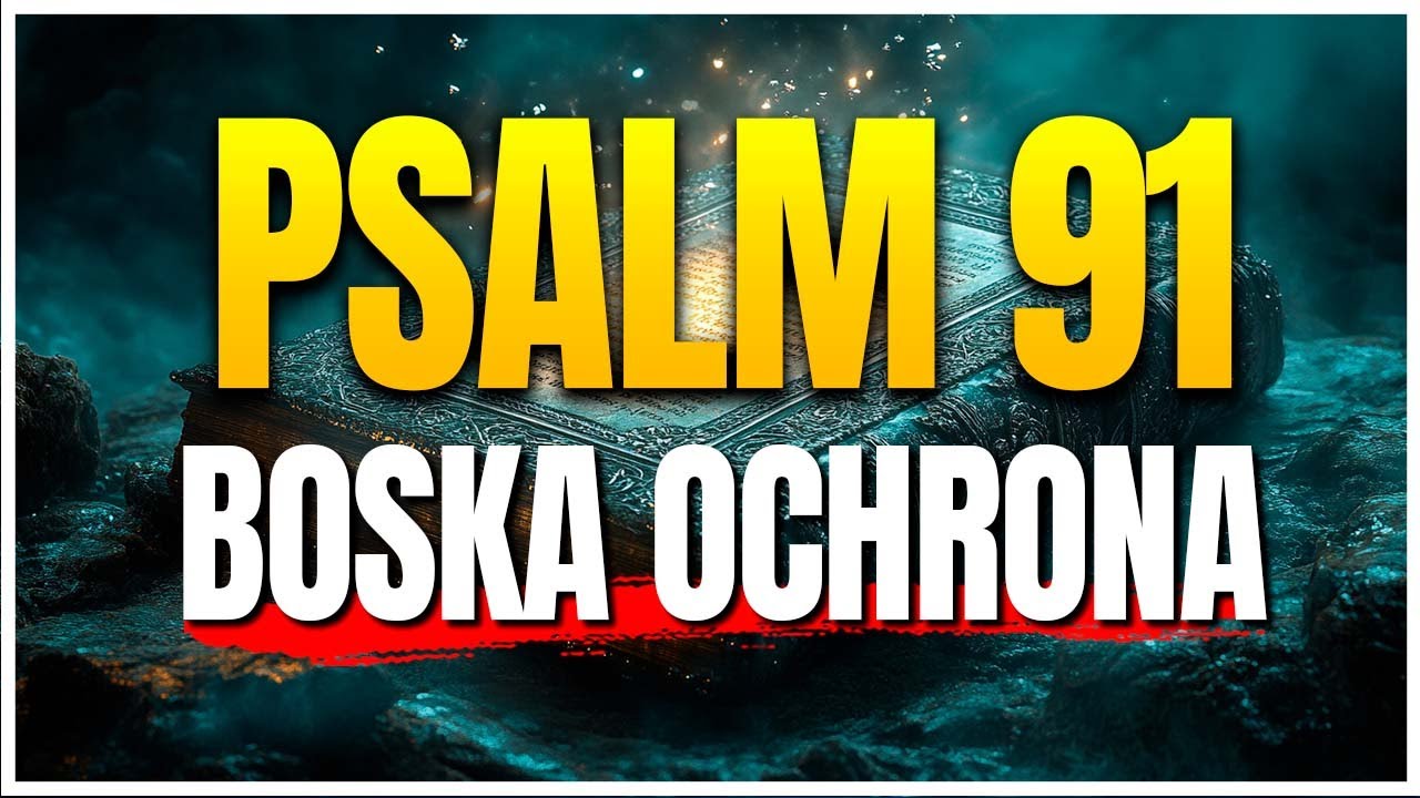 PSALM 91 | Niszczy Twoje Udręki w Dwie Minuty! Nadprzyrodzona Ochrona Boga