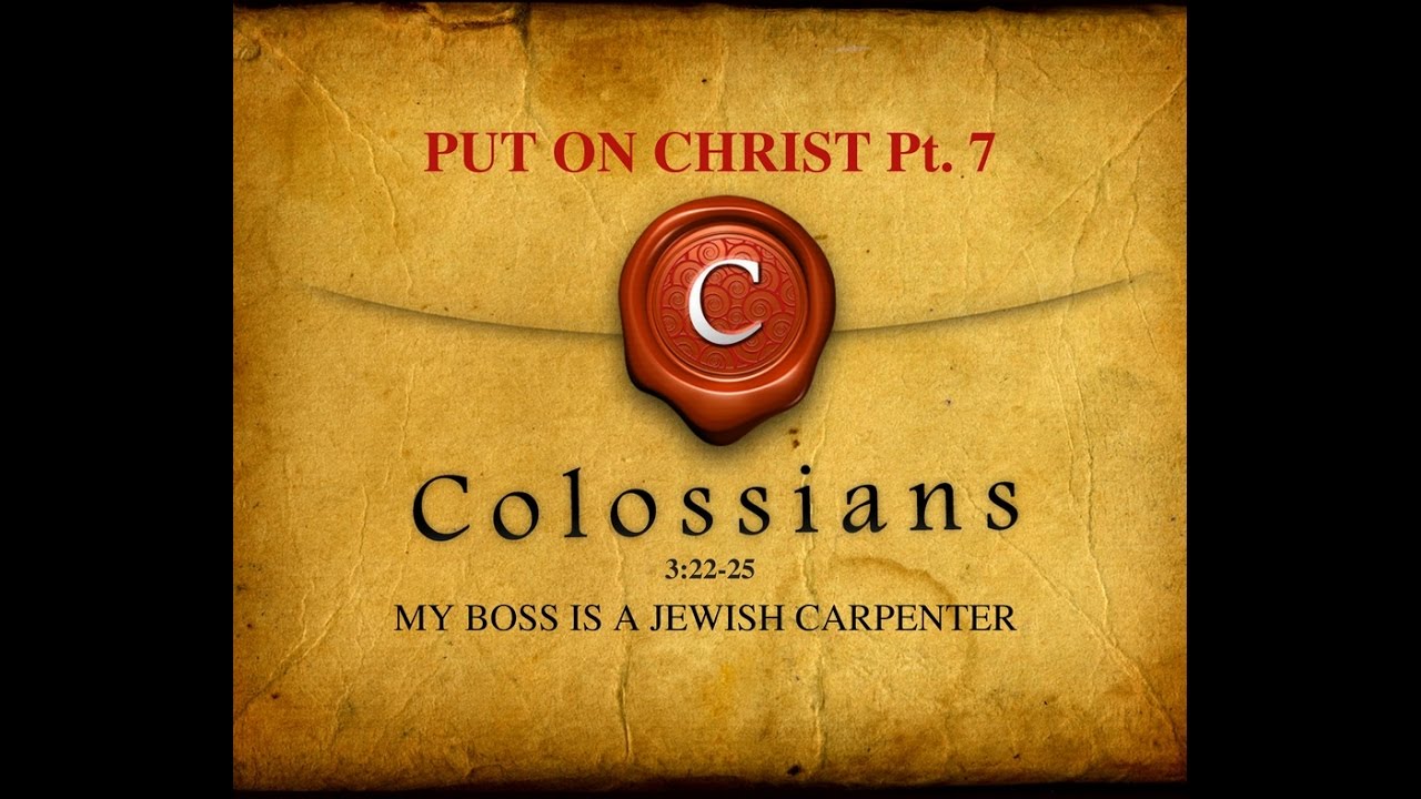 Marco Quintana - Put On Christ - Colossians 3:22-25
