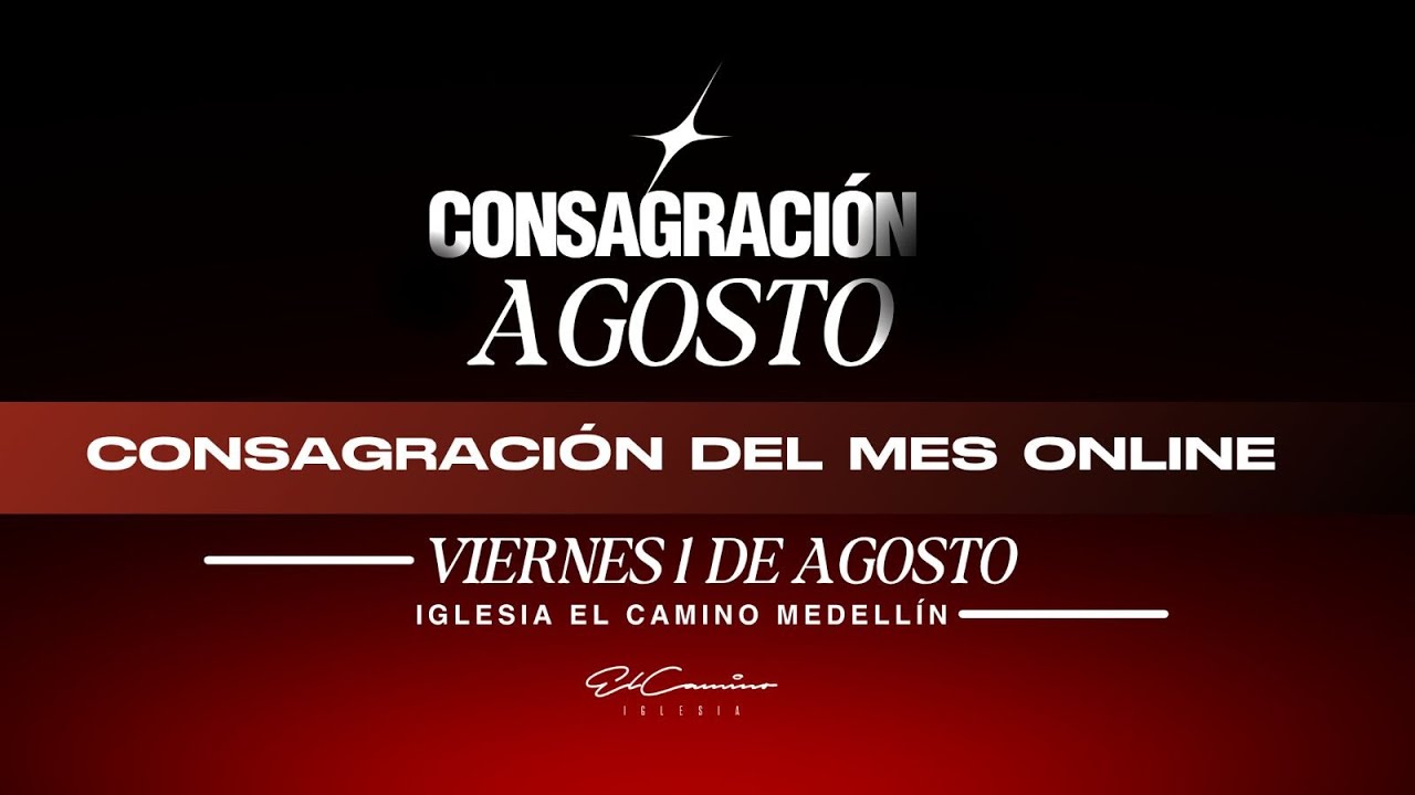 Consagración Mes de Agosto - Pastores Juan Y Naileth Pulido