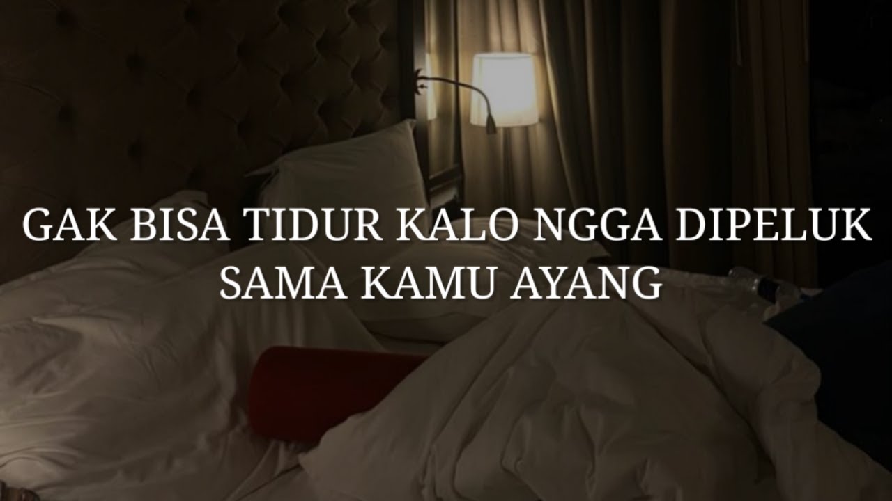 Aku tidak bisa tidur tanpa kamu sayang - ASMR Husband indonesia