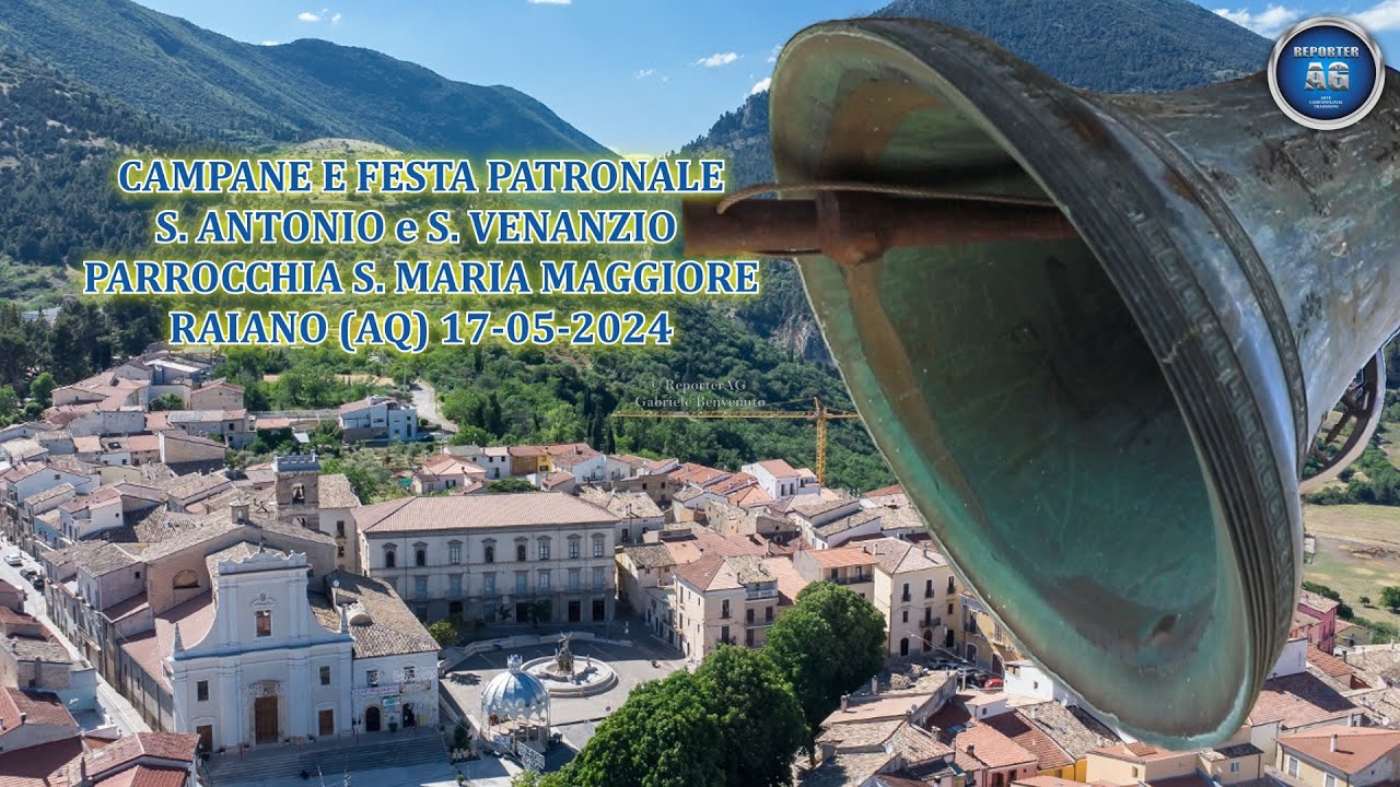 Campane e festa patronale SS. Antonio e Venanzio Parrocchia S. Maria Maggiore - Raiano (AQ) ABRUZZO