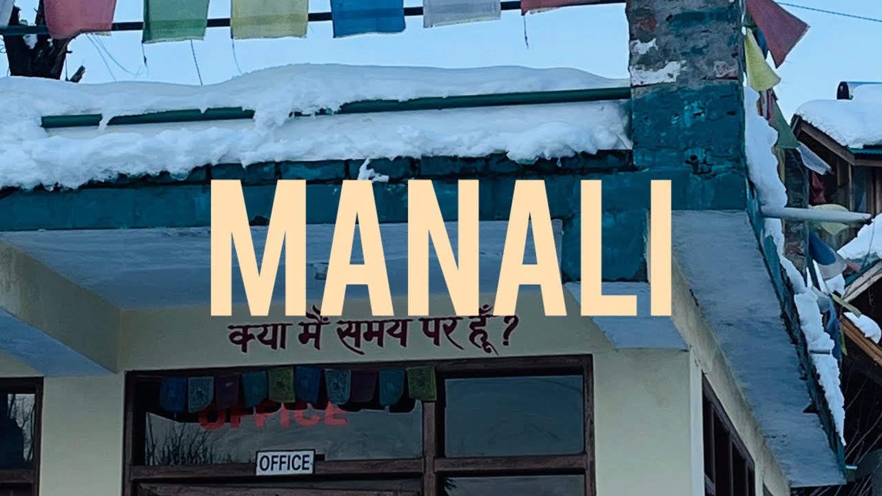 Manali Day 3 | One Last Day Before Leaving