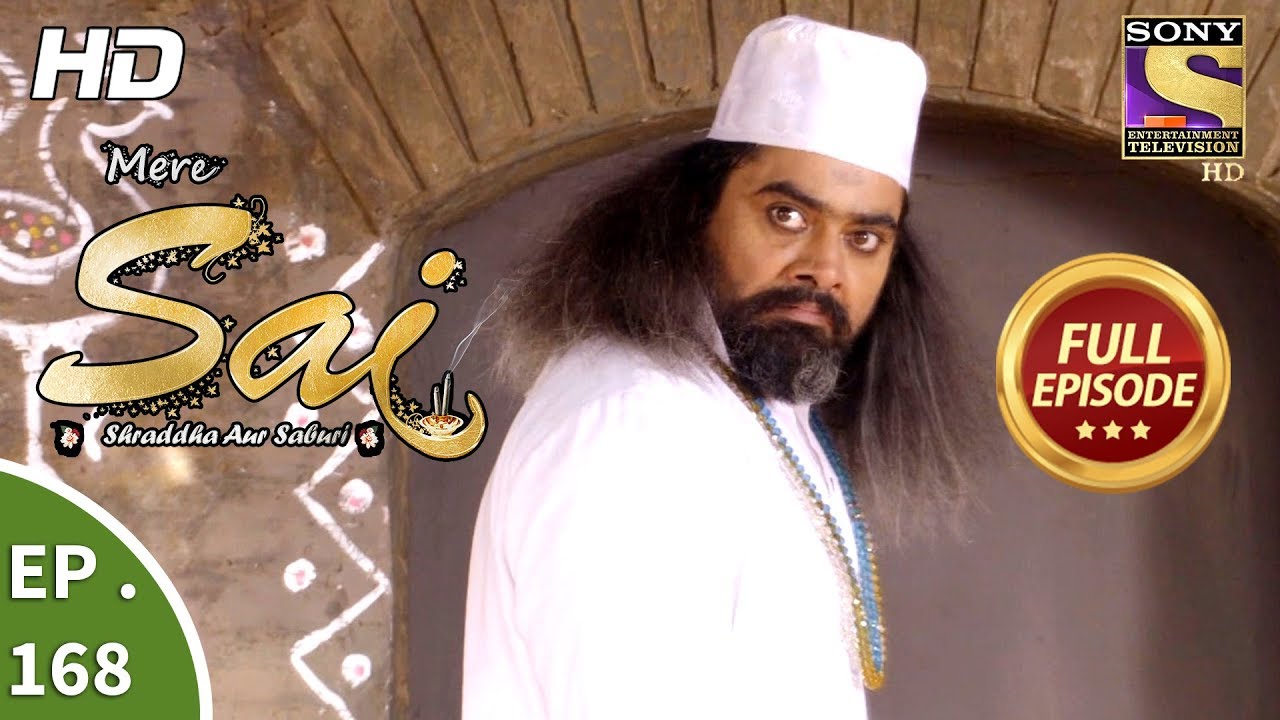 Mere Sai - Ep 168 - Full Episode - 17th May, 2018