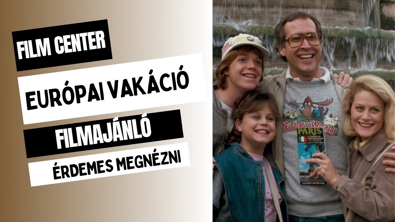 Eur&oacute;pai vak&aacute;ci&oacute; I Filmaj&aacute;nl&oacute; I Film Center