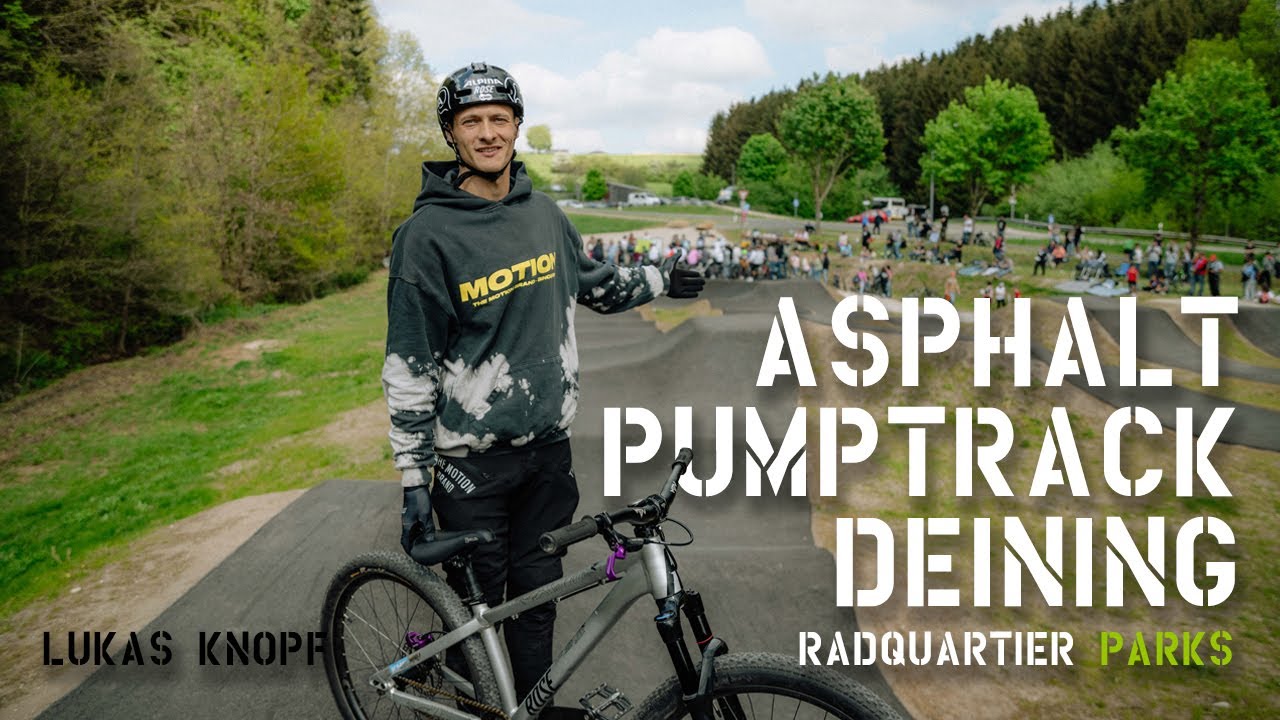 LUKAS KNOPF testet den NEUEN RadQuartier Parks Asphalt Pumptrack DEINING!