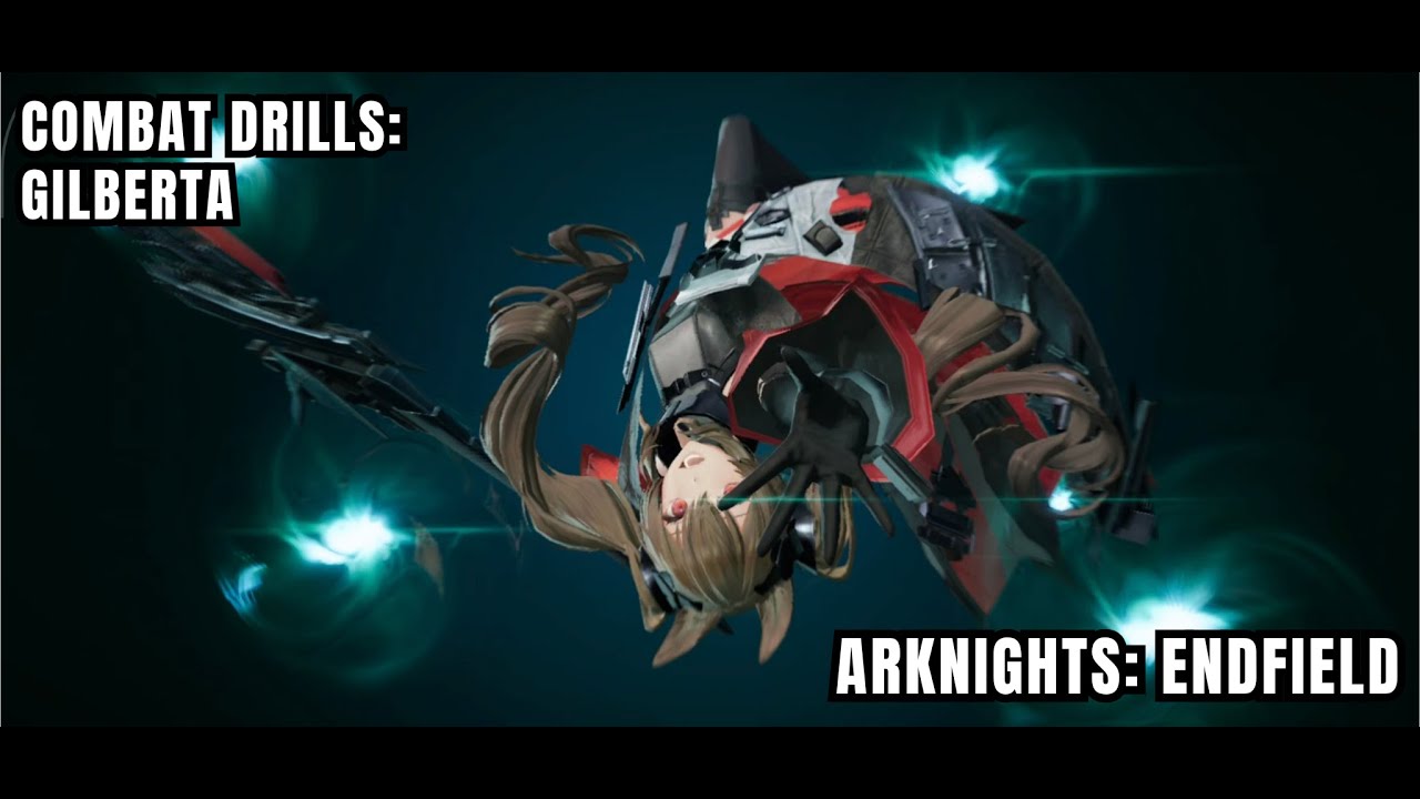 [Arknights: Endfield Combat Drills] Gilberta - Basic Tutorial