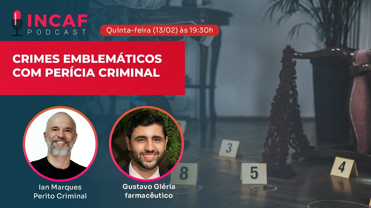Crimes Emblemáticos com Perícia Criminal - Prof. Ian Marques
