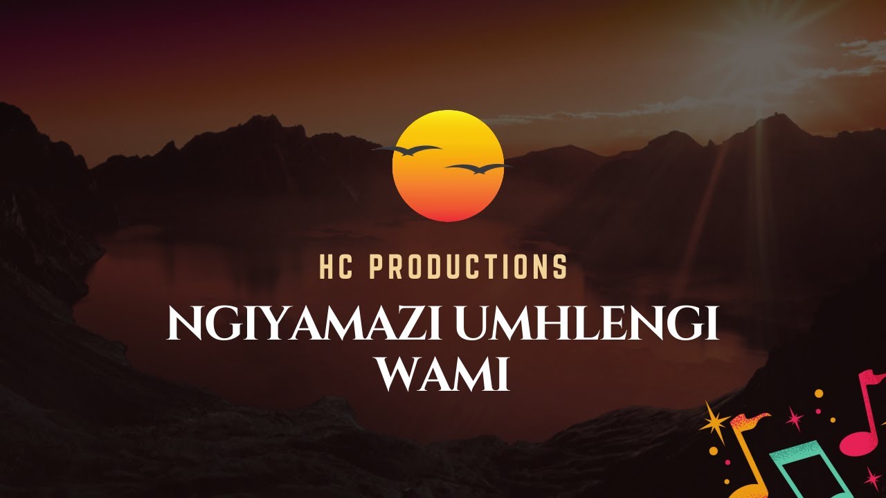 Ngiyamazi Umhlengi Wami
