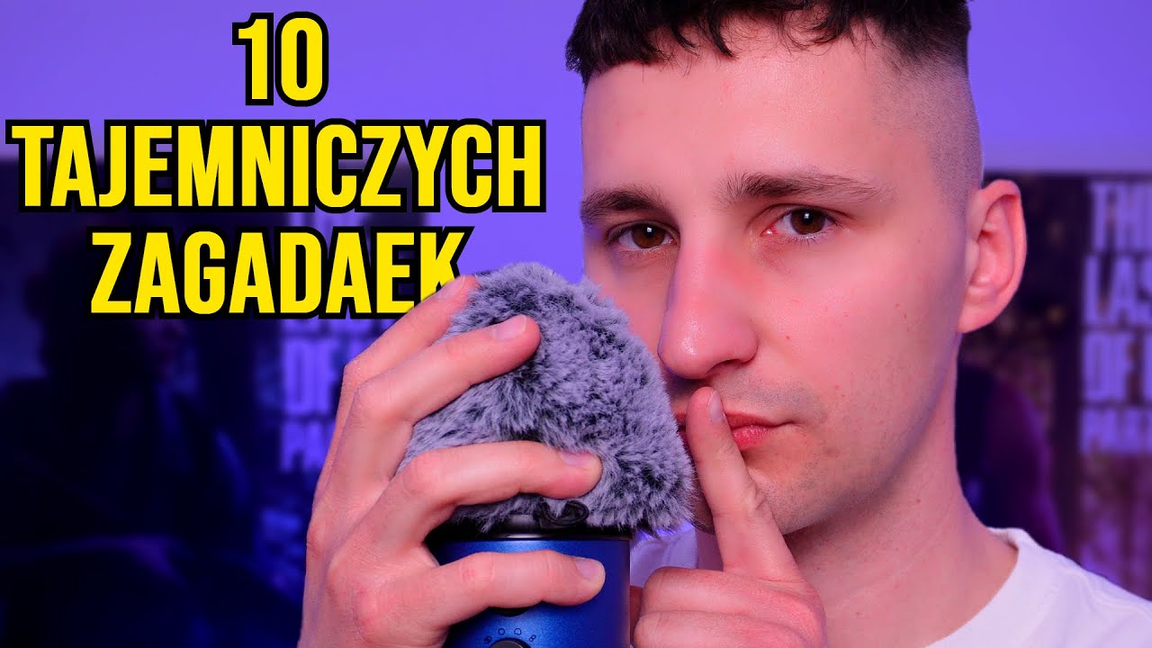 ASMR po polsku 🇵🇱 - 10 TAJEMNICZYCH i NIEROZWIĄZANYCH Zagadek Świata (na sen i relaks)