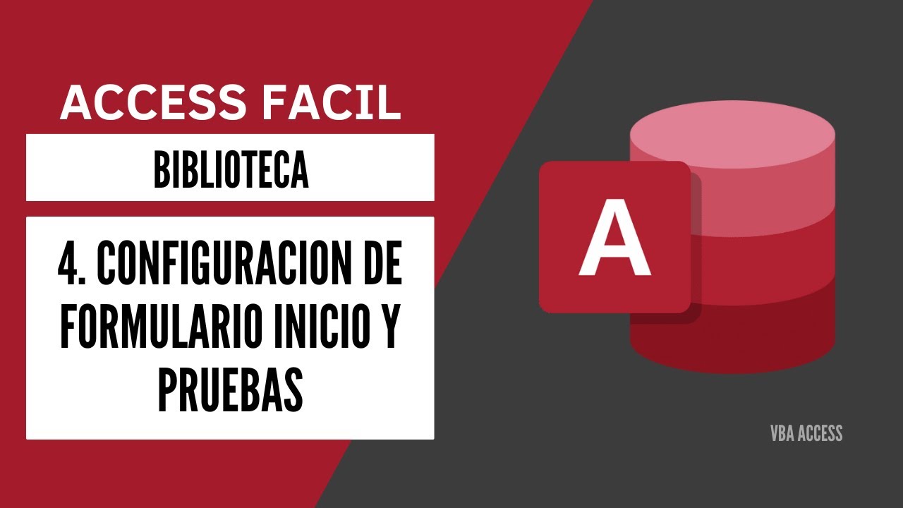 4. Biblioteca: Configuración de Formulario Inicio y Pruebas