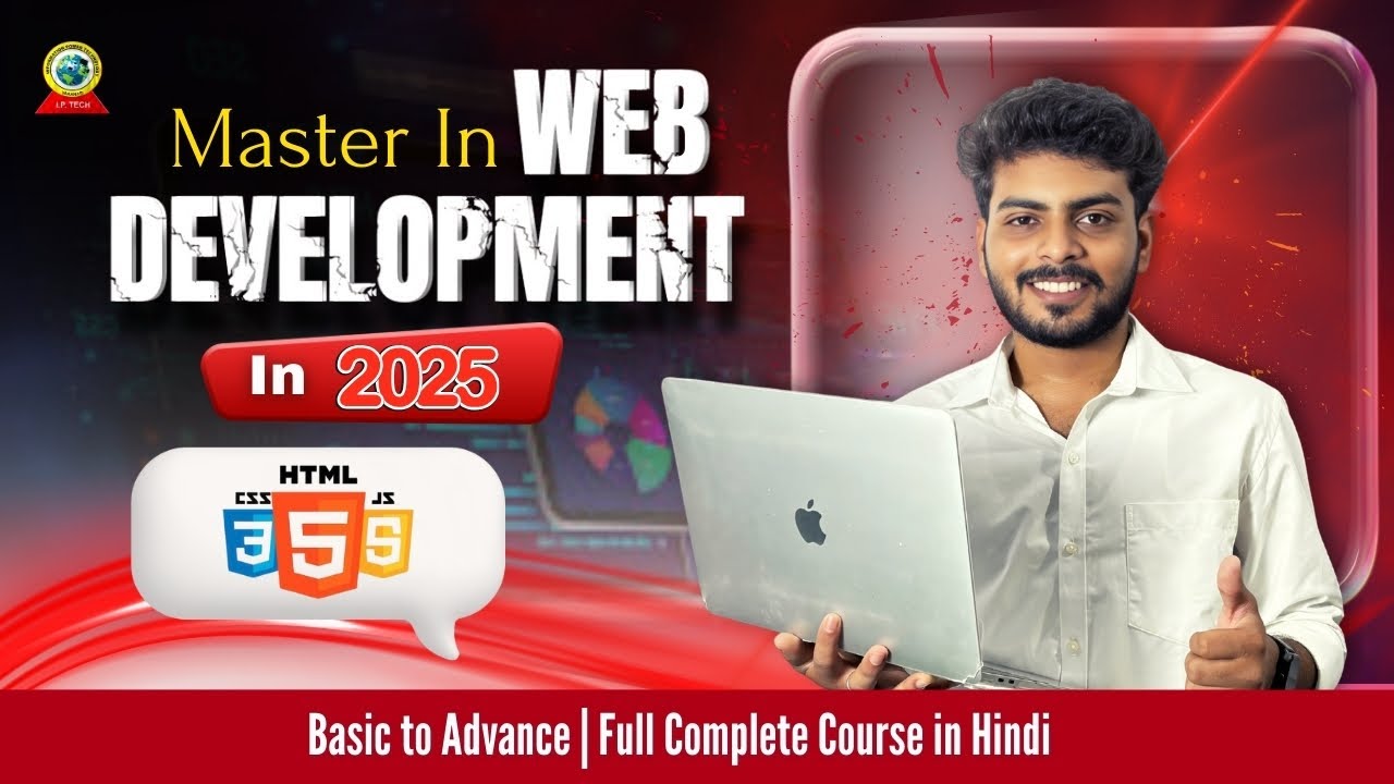 MASTER in Web Development in 2025 from Basics to Advanced | Full Complete Course