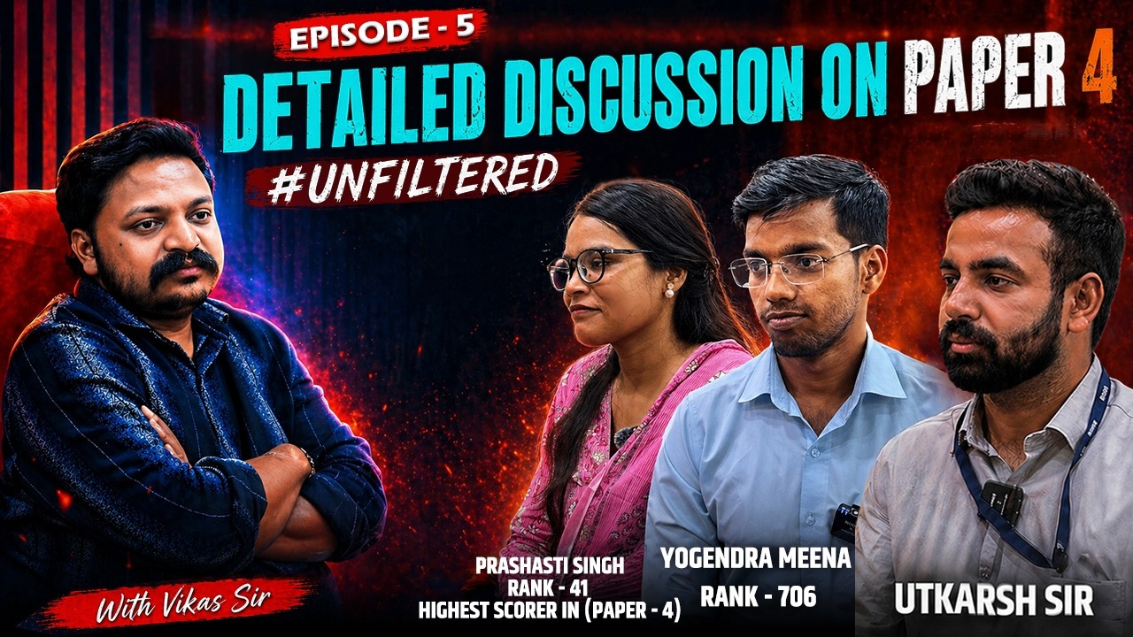 unFILTERED Episode-05 | Detailed Discussion on Paper-IV | RAS Topper's Talk