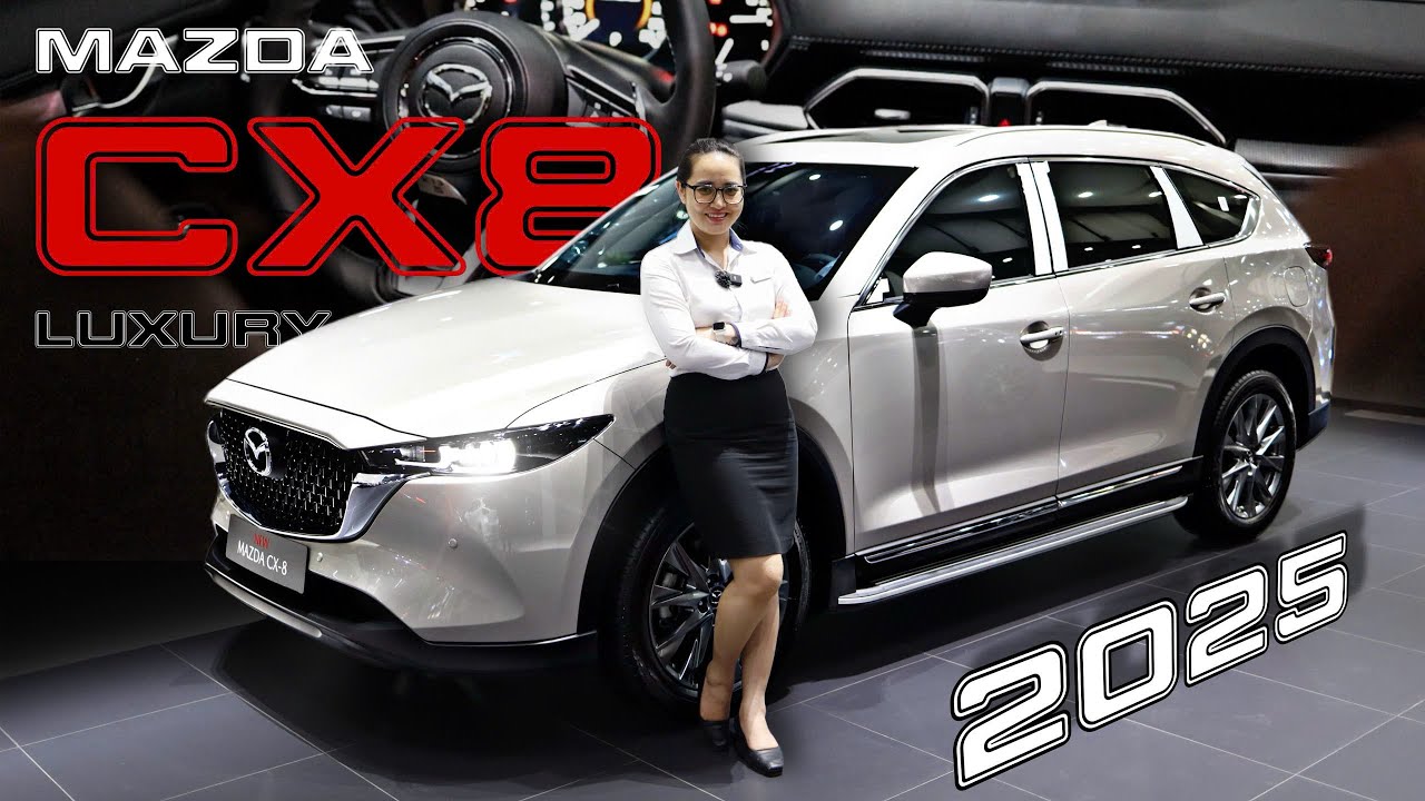 New Mazda CX-8 Luxury - SUV sang trọng với công nghệ an toàn vượt trội thể hiện đẳng cấp của chủ xe.
