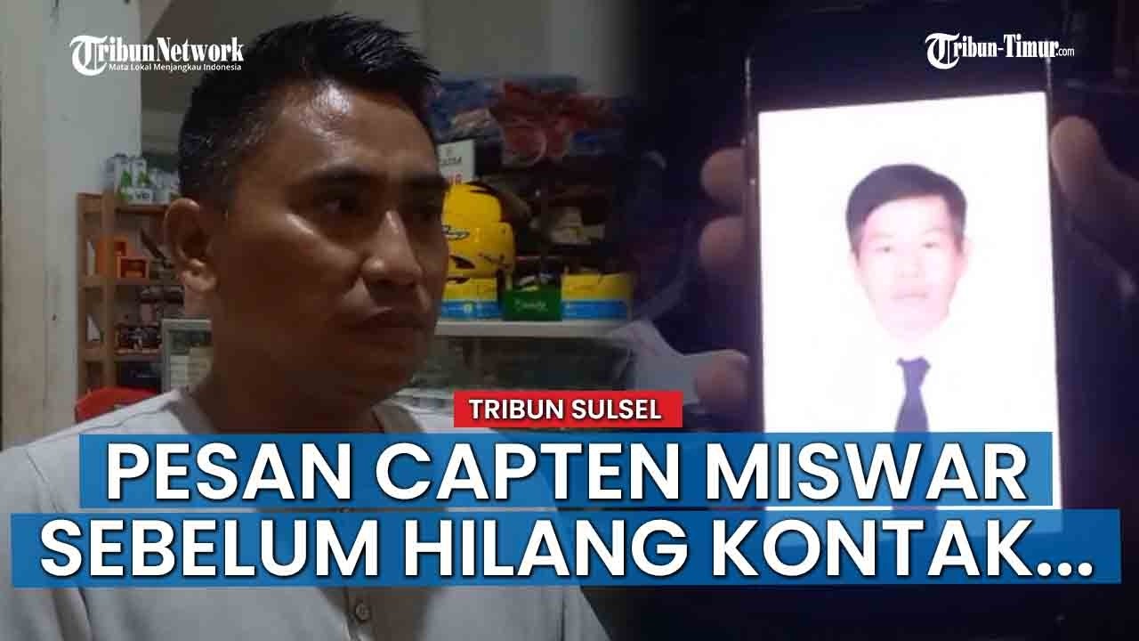 VIRAL NEWS: Capten Miswar Pelaut Luwu Hilang Kontak di Sekitar Perairan Selat Hormuz, Keluarga Cemas