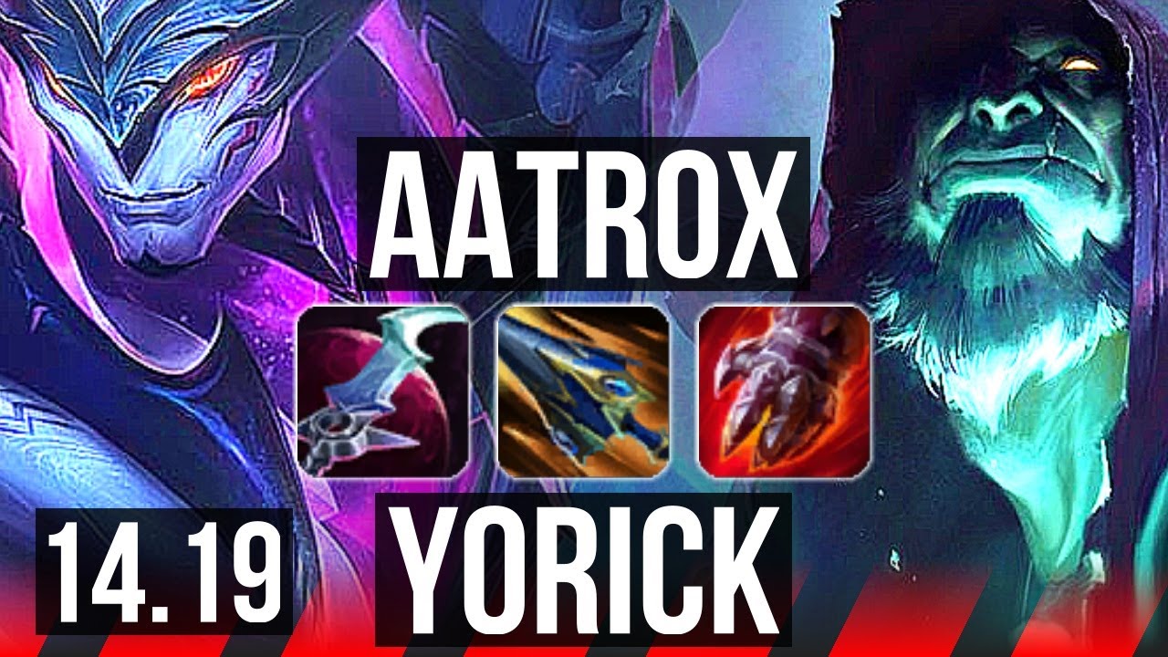 AATROX vs YORICK (TOP) | 10/0/3, 6 solo kills, Legendary, 500+ games | NA Master | 14.19