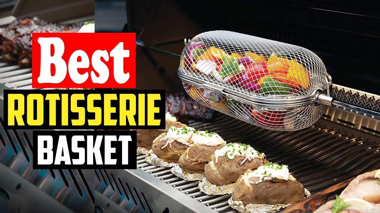 ✅Top 10 Best Rotisserie Basket Reviews In 2026