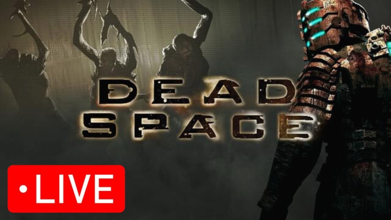 DEAD SPACE IS HORRIFYING