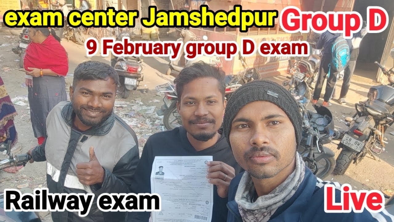 Group D exam Jamshedpur centre || 9 January
