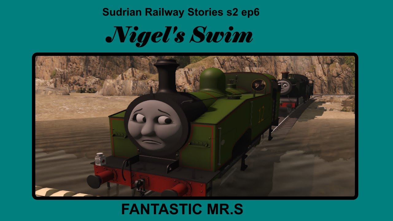 Sudrian Railway Stories  s2 ep6   Nigel's swim