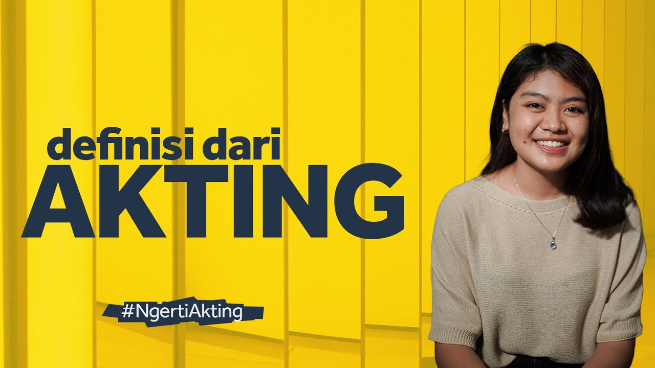 Akting Itu Apa, sih? | Suatu Hari #Ngerti Akting