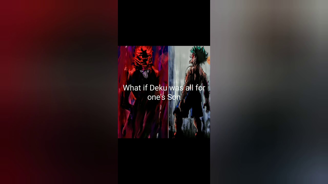 What if Deku was The Son of All For One part 1 Villain