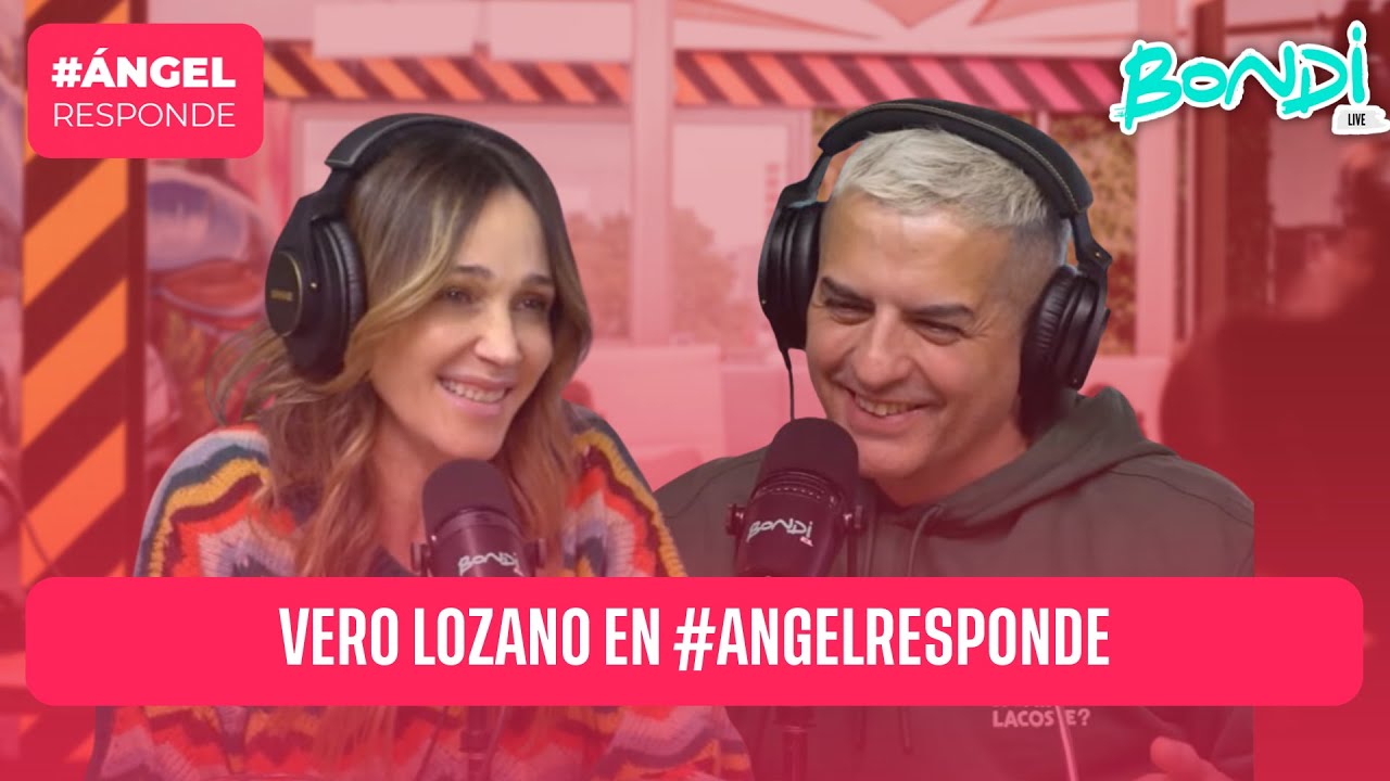 VERO LOZANO EN #ANGELRESPONDE 11/7