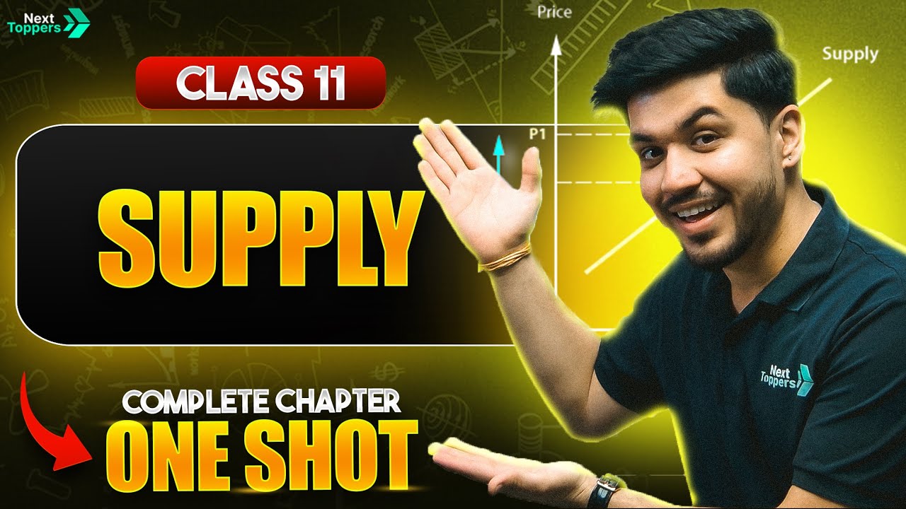 Theory of Supply Class 11 One Shot | NCERT Economics Full Chapter-9 Revision | CBSE 2025-26
