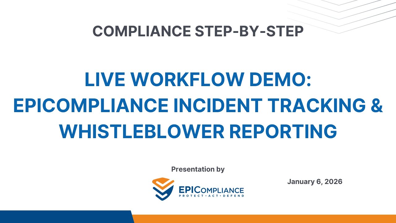 Live Workflow Demo: EPICompliance Incident Tracking & Whistleblower Reporting