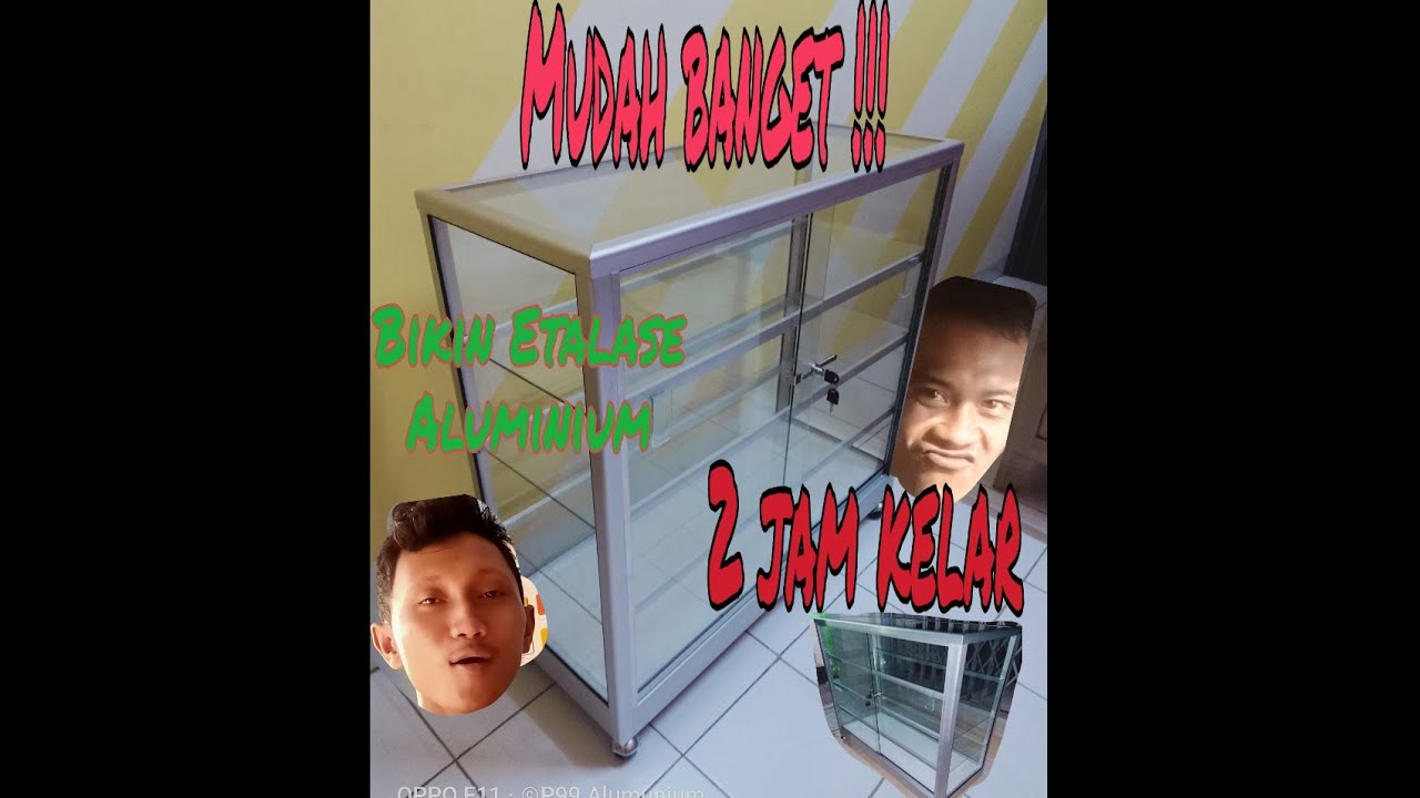Mudah banget !!! Cara membuat etalase Aluminium