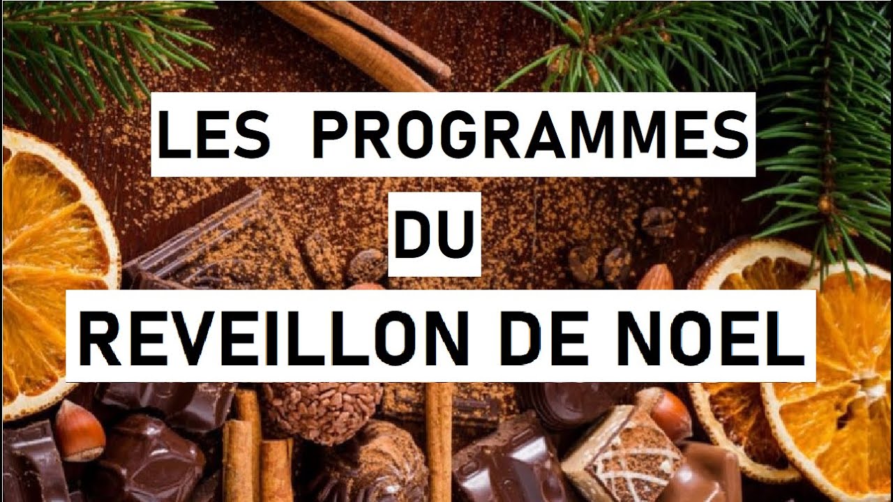 NOEL : D&eacute;couvrez les programmes de votre r&eacute;veillon du 24 d&eacute;cembre !