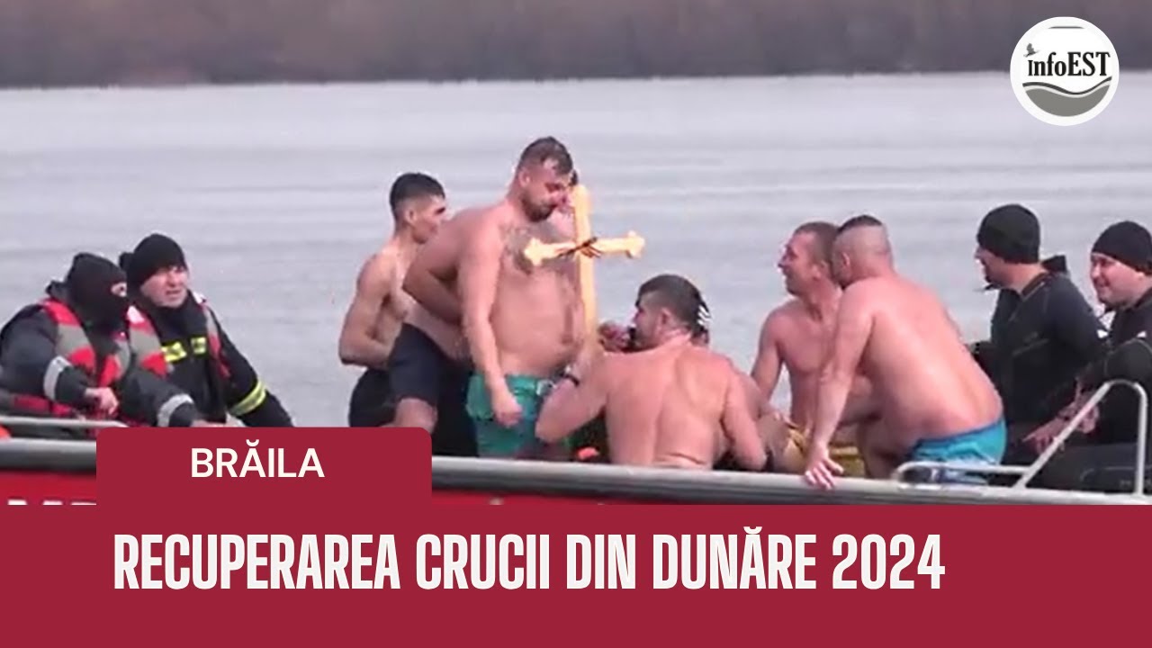 Recuperarea crucii din Dunăre la Brăila de Bobotează 2024